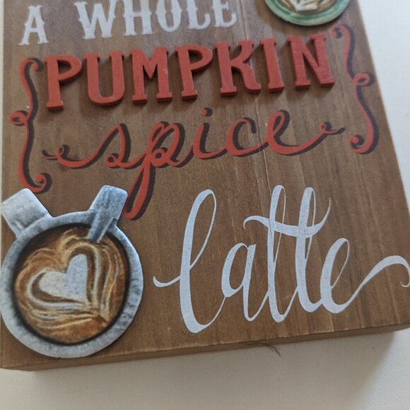 NWT Rustic 'Love You Whole Pumpkin Spice Latte' Wood Box Sign Home Decor Ashland - Picture 6 of 8